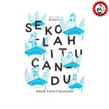 Sekolah Itu Candu Edisi Klasik Perdikan